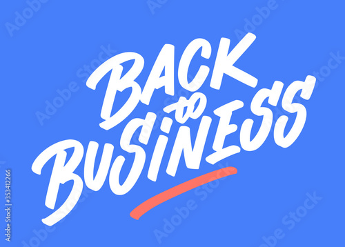 Back to business. Vector lettering sign.