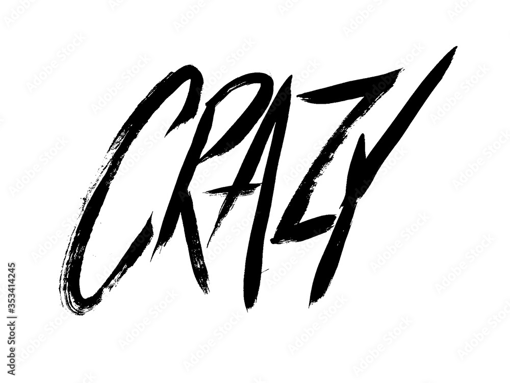 Crazy sign. Grunge doodle cartoon icon. Hand-drawn ink lettering. Crazy sign. Grunge doodle cartoon icon. Hand-drawn ink lettering.