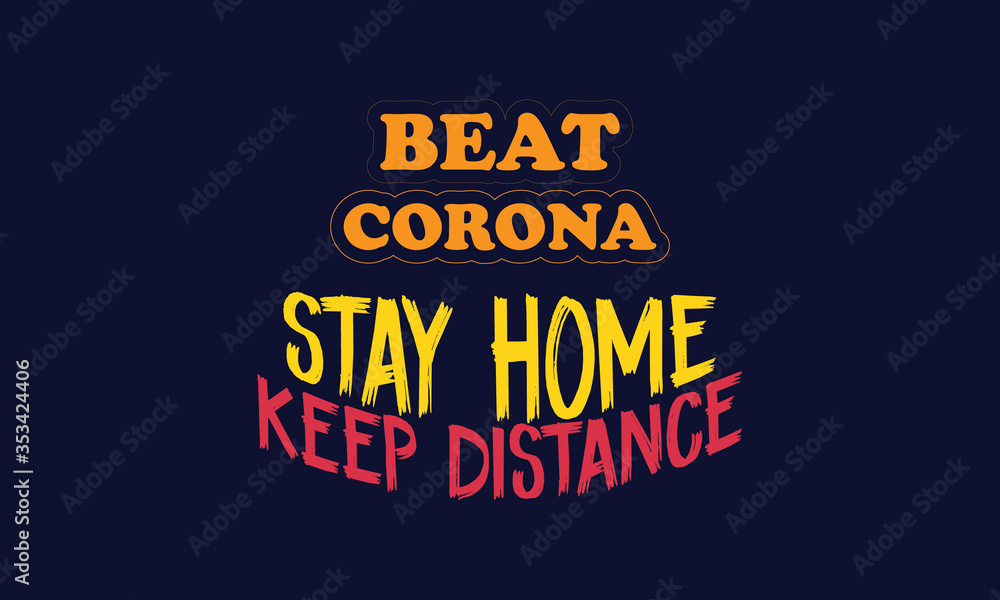 Coronavirus T-Shirt Design || Beat Corona || Stay Home Keep Distance || Typography T-Shirt Design Coronavirus T-Shirt Design || Beat Corona || Stay Home Keep Distance || Typography T-Shirt Design