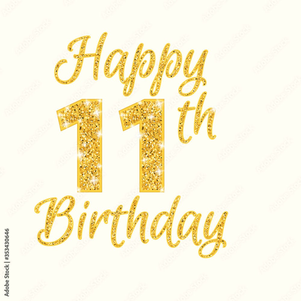 Happy birthday 11th glitter greeting card. Clipart image isolated on ...