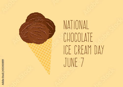 National Chocolate Ice Cream Day vector. Ice cream cone icon vector. Scoop ice cream vector. Chocolate Ice Cream Day Poster, June 7. Important day