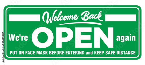 Information plate on the front door we are open again. Put on face mask before entering and keep safe distance. Opening of a shop, cafe, office after coronavirus quarantine. Illustration, vector