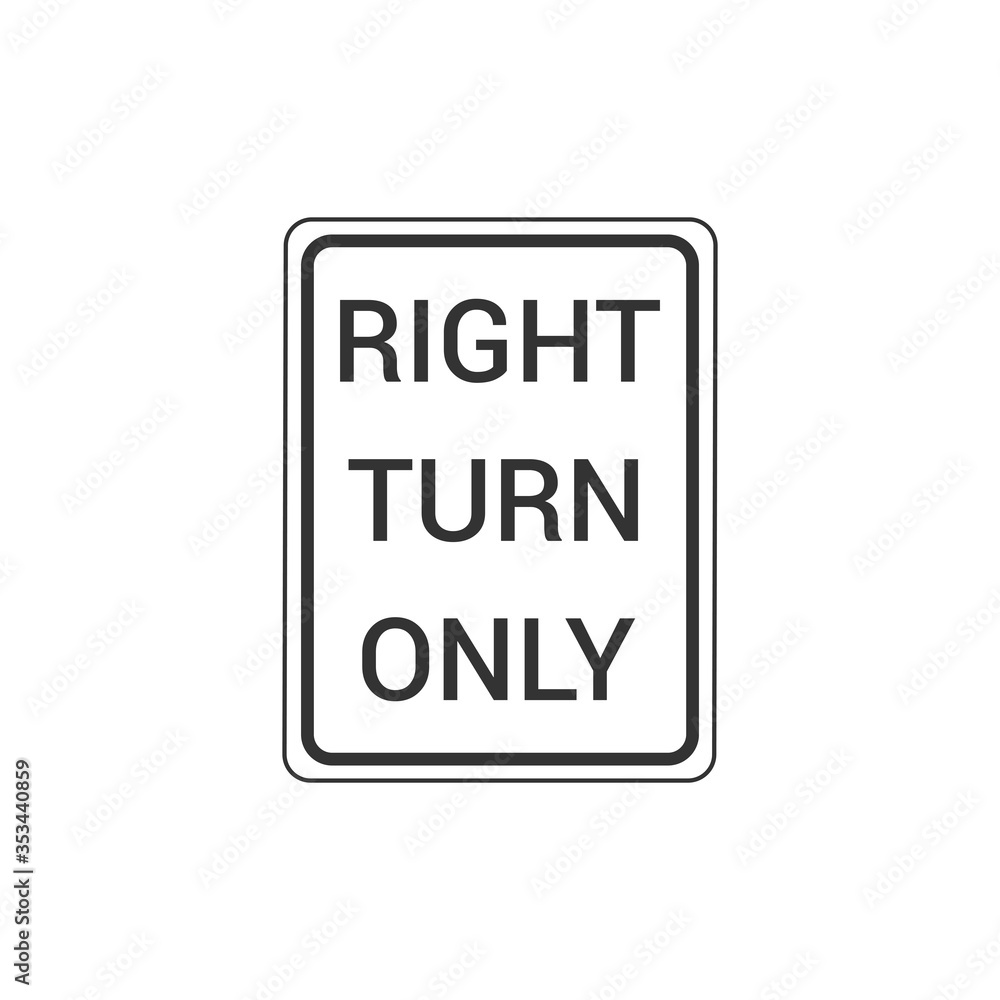 Right Turn Only Sign Isolated On White Background. Traffic Symbol Modern Simple Vector Icon Right Turn Only Sign Isolated On White Background. Traffic Symbol Modern Simple Vector Icon
