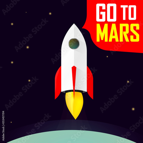 Go to Mars, rocket launch, poster design template, spaceship on space, vector illustration