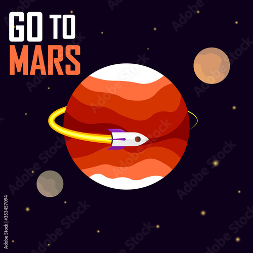 Go to Mars, poster design template, spaceship flies in the orbit of an  planet, vector illustration