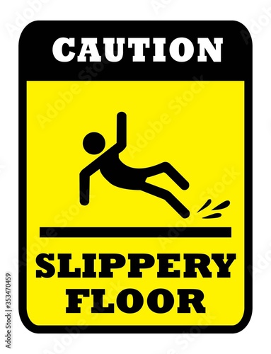 CAUTION SLIPPERY FLOOR Board. SLIPPERY FLOOR sign in yellow background drawing by illustration