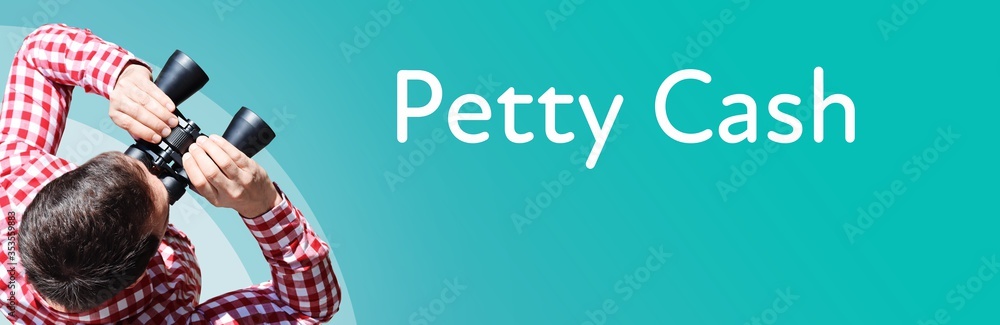Naklejka premium Petty Cash. Businessman (man) looks through binoculars. Birds eye view. Focus on text. Blue Background. Business, Finance, Statistics, Analysis, Economy