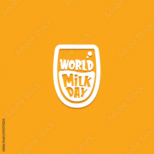 vector wold milk day outline style icon or label isolated on orange background. Milk day greeting poster design template. Milk day logo with milk glass