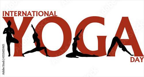 Yoga. Banner International Yoga Day June 21. Large inscription and power of yoga posture