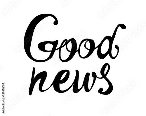 Good news. Vector words of calligraphic letters