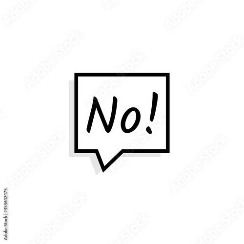 Square speech bubble saying no outline icon. Clipart image isolated on white background