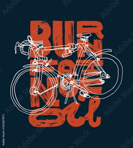 Burn fat not oil. Bicycle doodle typography t-shirt print.