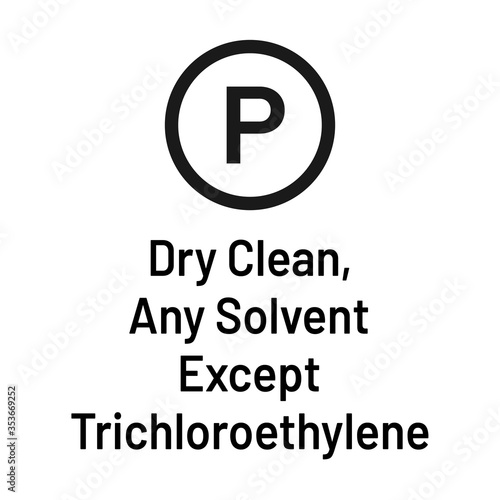 Laundry icon with text isolated on white background. Dry clean any solvent except trichloroethylene symbol. Washing sign. photo