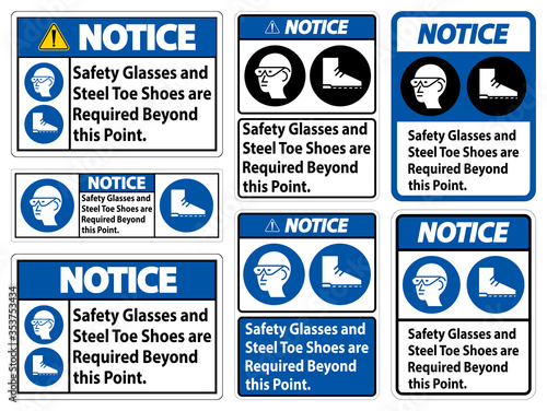 Notice Sign Safety Glasses And Steel Toe Shoes Are Required Beyond This Point