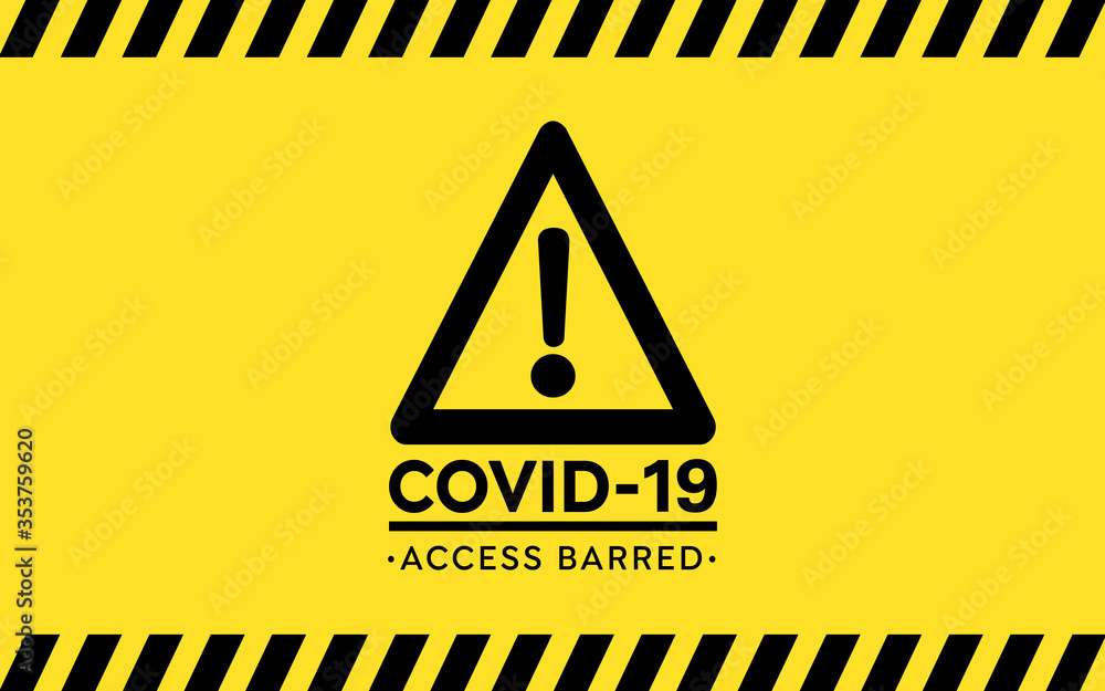 covid-19, access barred, confinement, corona warning sign, barrier tape, danger warning sign, quarantine, danger, social distancing, lock down, closed, new normal covid-19, access barred, confinement, corona warning sign, barrier tape, danger warning sign, quarantine, danger, social distancing, lock down, closed, new normal