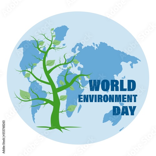 Vector illustration  ecological poster  banner  planet Earth with a tree and with an inscription for World Environment Day.