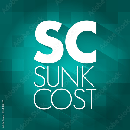 SC - Sunk Cost acronym, business concept background