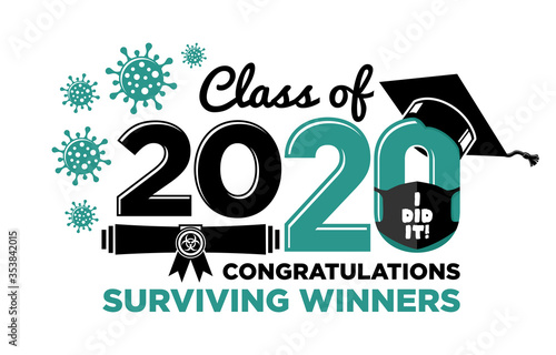 Graduation Class of 2020 Congratulations virus surviving winners.Text for design, greetings, t-shirts, party, high school or college graduates. Illustration, vector
