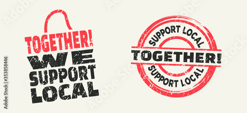 Together we support local in stamp style. Vector illustration.