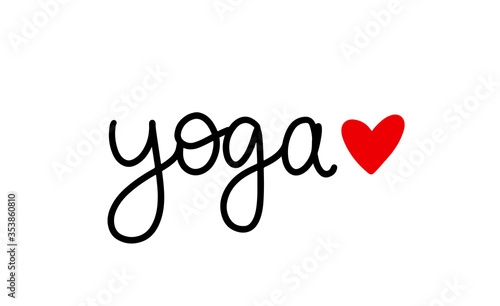 Yoga - vector Inspirational , handwritten quote. Motivation vector lettering inscription