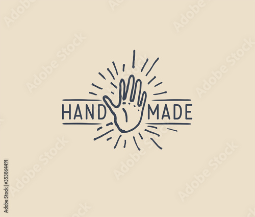 Hand Made badge or tag or logo design template with hand drawn hand palm silhouette with sunburst. Isolated on white background. Vintage styled vector illustration.