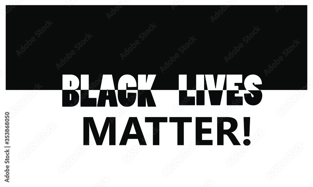 Obraz premium Black Lives matter poster.