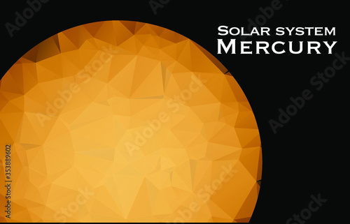 Mercury. Triangle polygonal Mercury in solar system planet. Low polygon vector illustration. Mercury is the smallest and innermost planet in the Solar System.