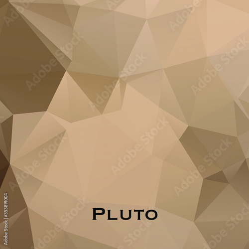 Pluto. Triangle polygonal Venus in solar system planet. Low polygon vector illustration.It is a dwarf planet in the Kuiper belt, a ring of bodies beyond Neptune. It is the largest known dwarf planet.