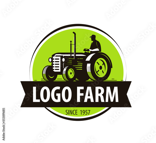 Farm tractor logo. Agriculture, farming vector illustration