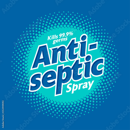 Antiseptic Spray logo and label. Sanitizer, antiseptic and virus protection for hands and body. Letters and halftone circle.