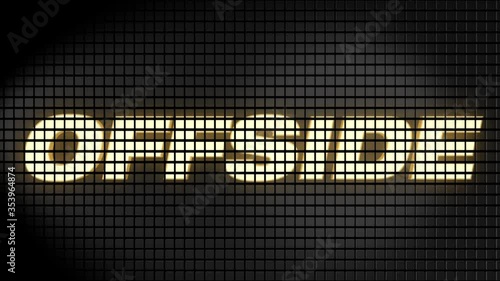 Digital scoreboard with offside text footage.