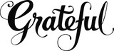 Grateful - custom calligraphy text