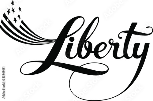 Liberty - custom calligraphy text