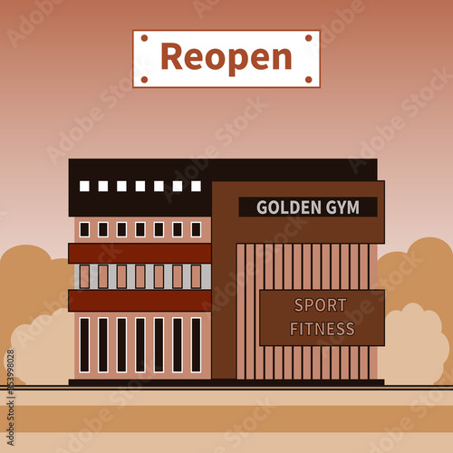 Gym reopened after coronavirus COVID-19 lockdown. Nameplate - Reopen. Global viral outbreak over. Gym working again. Modern building facade. Sports theme after Corona Break. Vector illustration EPS10.