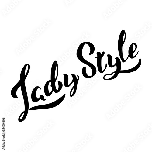 Lady Style. Hand written word  Lady Style  isolated on a white background. Can be used for logo  flyer  invitation or t-shirt print. Vector 8 EPS.