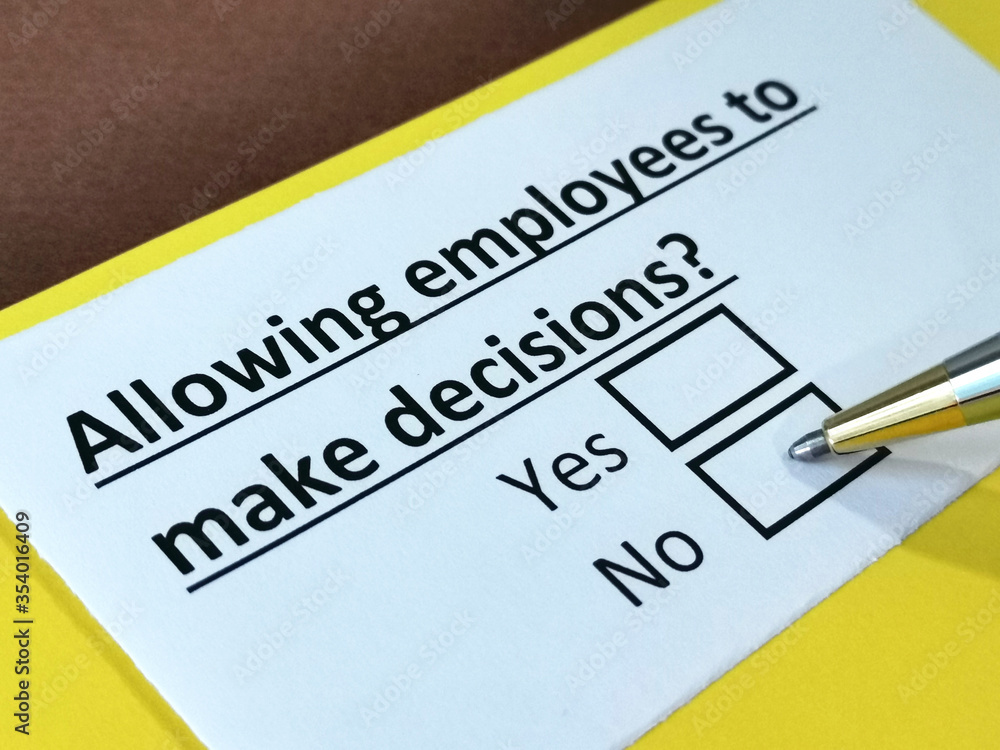One person is answering question about right of employees in making decisions. One person is answering question about right of employees in making decisions.