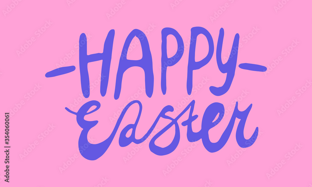 Hand written lettering Happy Easter text. Vector illustration of positive quotation isolated on pink background. Template for greeting card, poster or print