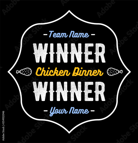 Winner Winner Chicken Dinner Typographic Gaming Poster. Vector.