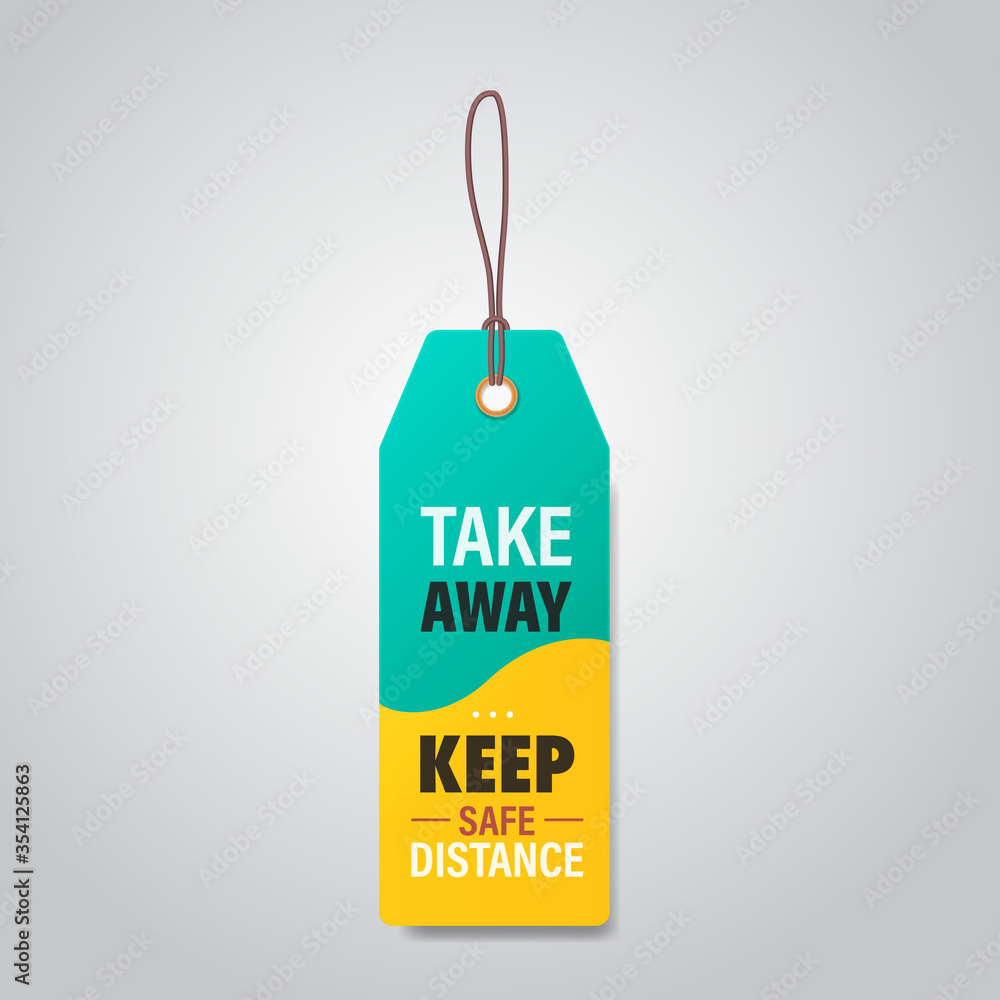 take away keep safe distance tag coronavirus pandemic quarantine advertising campaign concept poster label flyer vector illustration