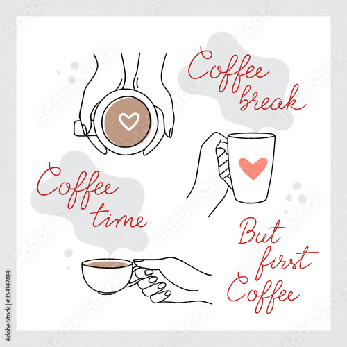Hands with a cup of coffee, tea or hot drink in a linear style with a beautiful lettering insulated on a white background.