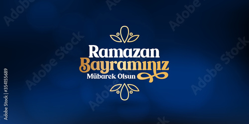 Eid al-Fitr Mubarak Islamic Feast Greetings (Turkish: Ramazan Bayraminiz Mubarek Olsun) Holy month of muslim community Ramazan. Billboard, Poster, Social Media, Greeting Card template.