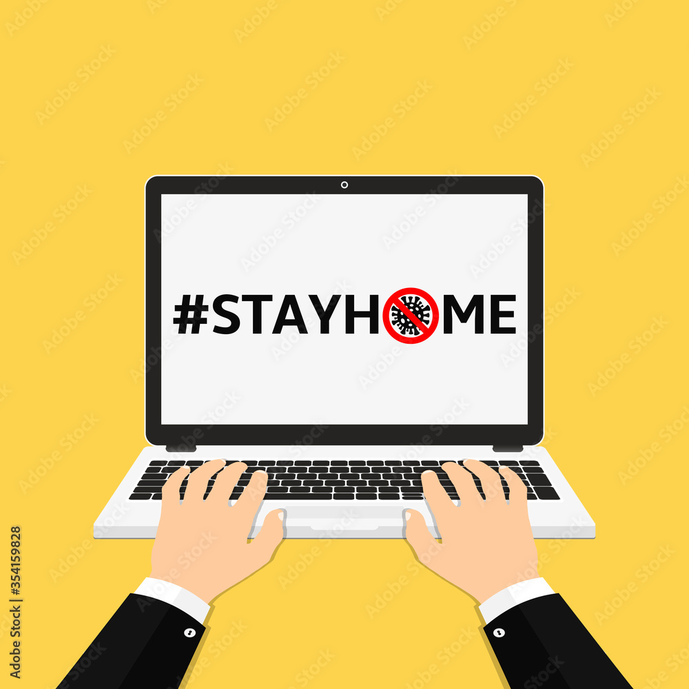 Man hands using laptop with STAYHOME slogan on screen. Protection campaign or measure from COVID--19. Flat design. Man hands using laptop with STAYHOME slogan on screen. Protection campaign or measure from COVID--19. Flat design.
