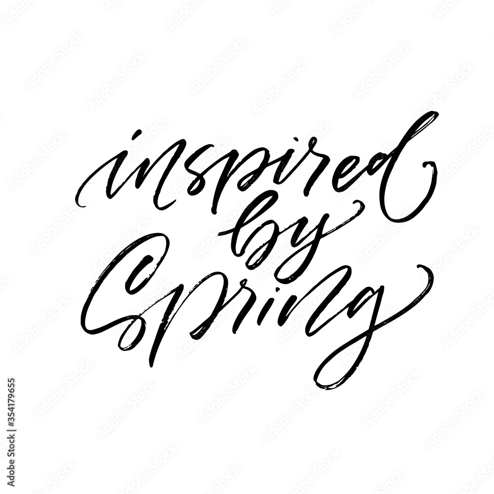 Inspired by spring card. Hand drawn brush style modern calligraphy. Vector illustration of handwritten lettering. 