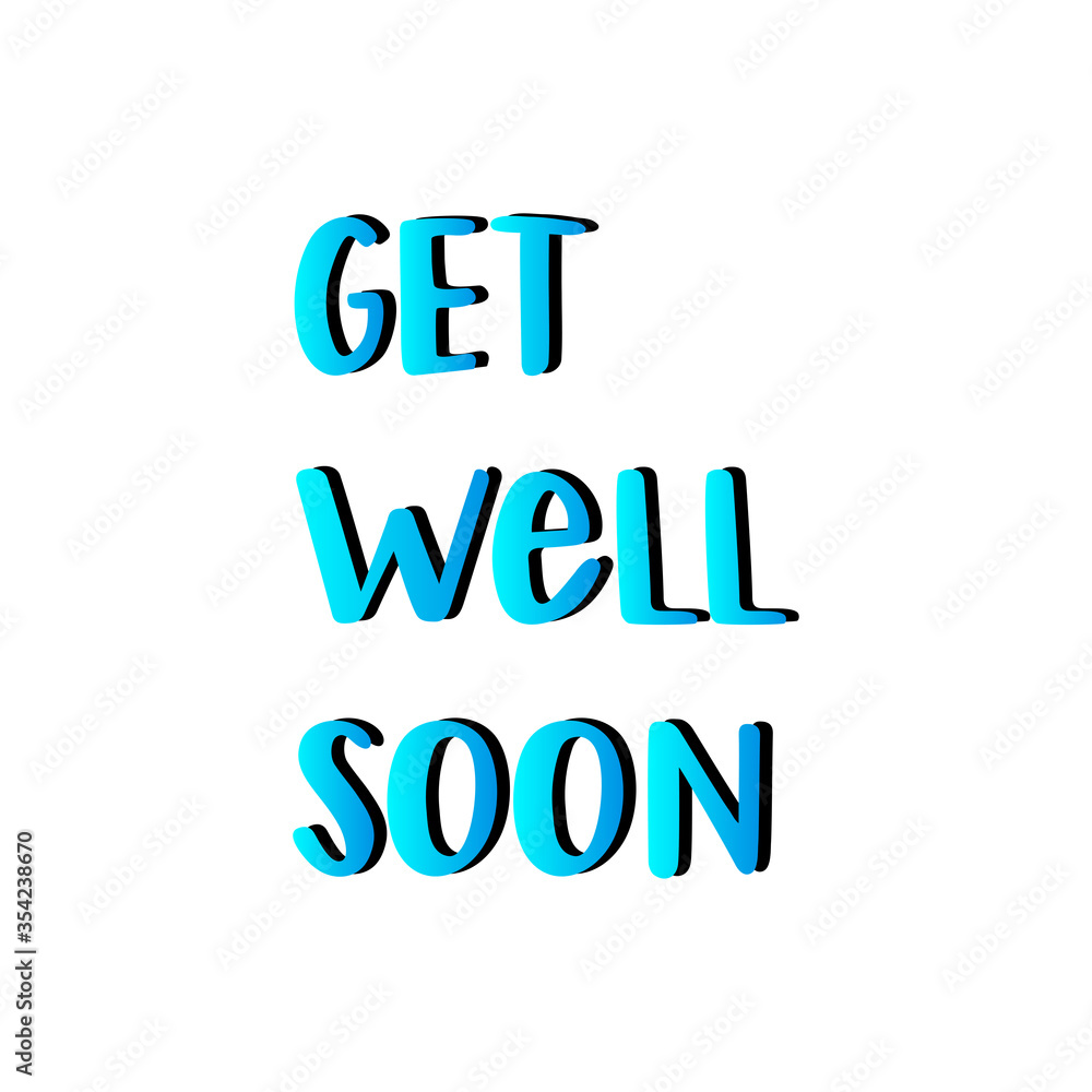 Get well soon quote. Calligraphy hand written lettering vector element