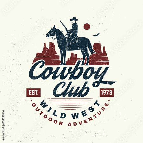 Cowboy club badge. Ranch rodeo. Vector. Concept for shirt, logo, print, stamp, tee with cowboy and shotgun. Vintage typography design with wild west and western rifle silhouette.