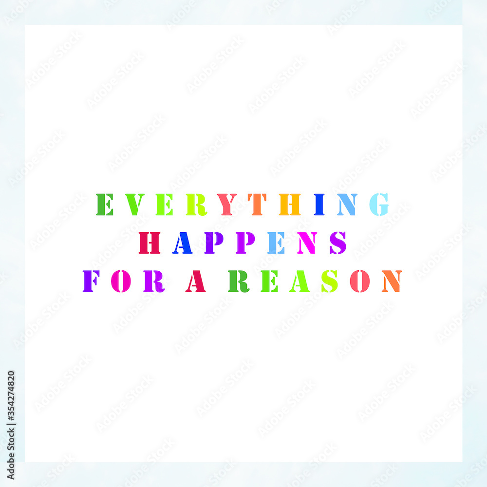 Best quote. Everything happens for a reason. Best quote. Everything happens for a reason.