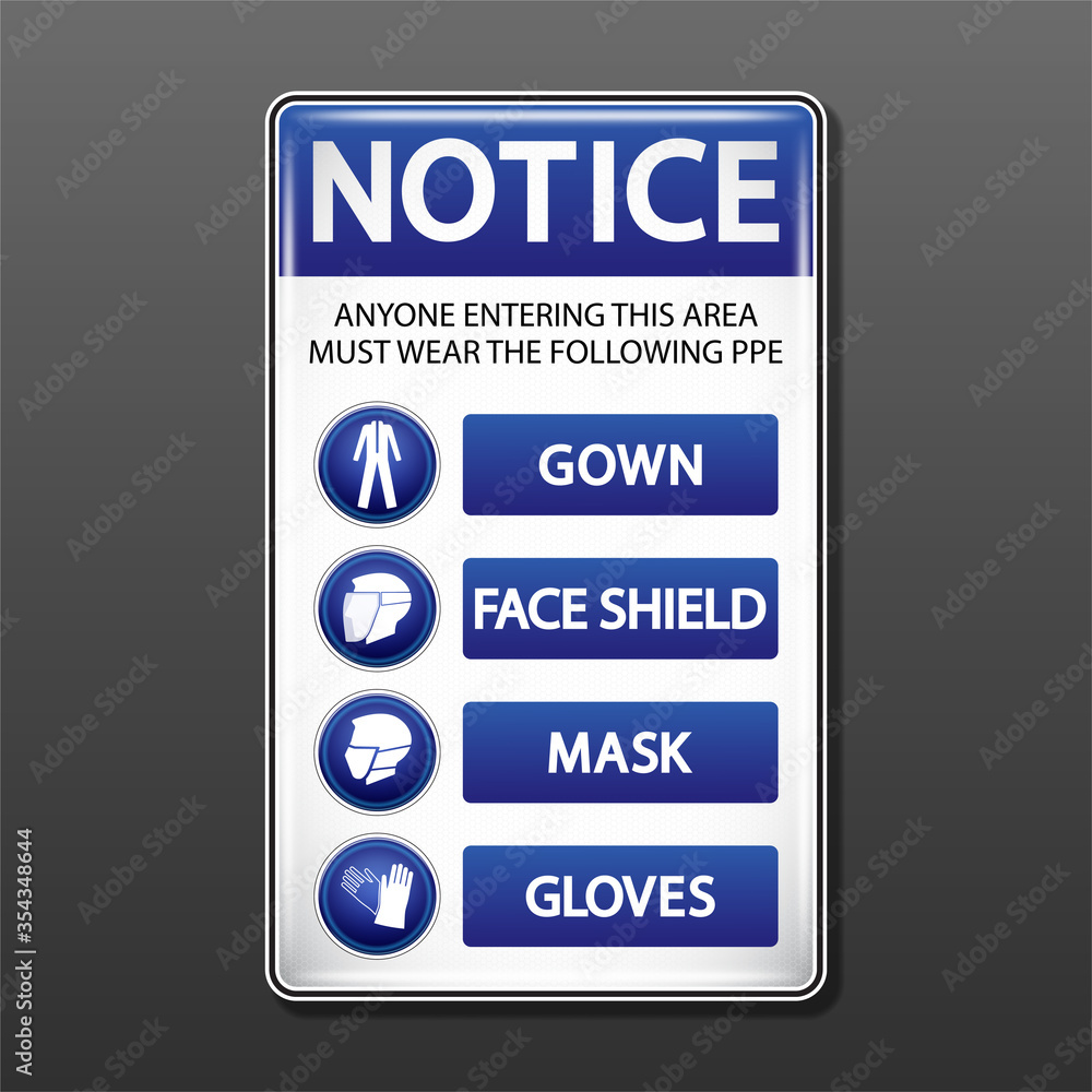 Notice Required PPE Sign Isolated on gray background. Keep your staff safe by posting this Notice Required, EPS10 Notice Required PPE Sign Isolated on gray background. Keep your staff safe by posting this Notice Required, EPS10