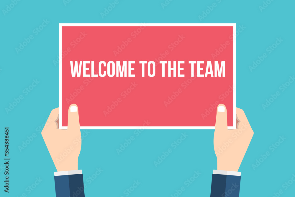 Welcome to the team. Hands holding placard, sign. Flat style vector Welcome to the team. Hands holding placard, sign. Flat style vector