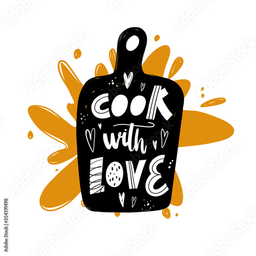 Cook with love hand written lettering on the cutting board silhouette. Lettering, calligraphy logo for Cooking school, culinary classes. Hand drawn vector illustration. Isolated on white.