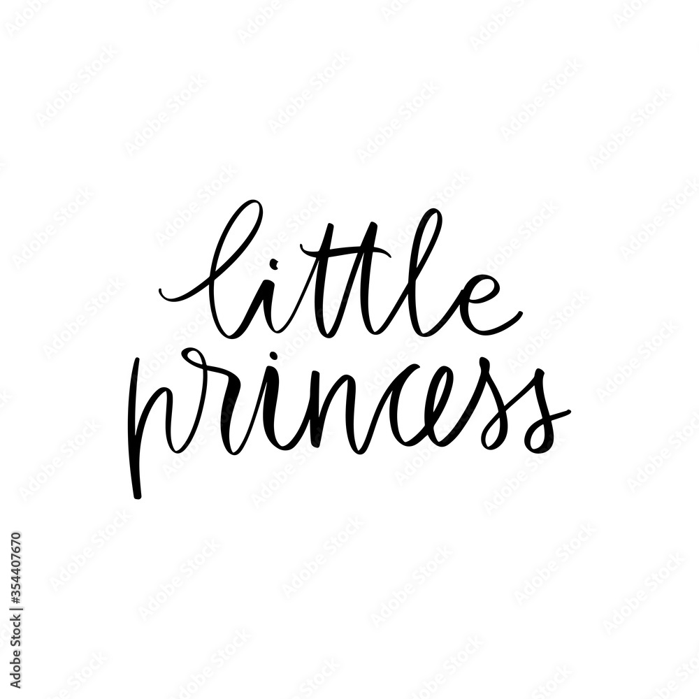 Little Princess Calligraphy lettering isolated on white. Queen Typographic print